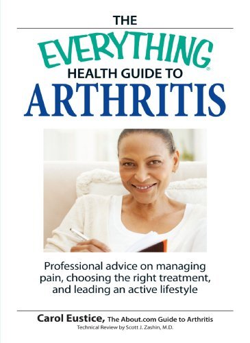 carol Eustice/The Everything Health Guide To Arthritis